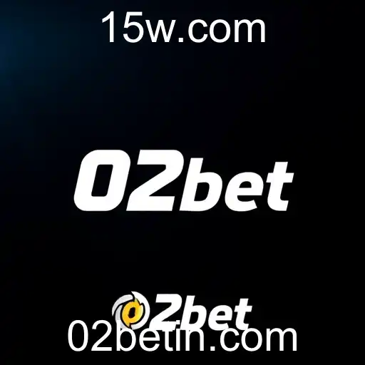 02bet Apostas Esportivas Seguras no Brasil