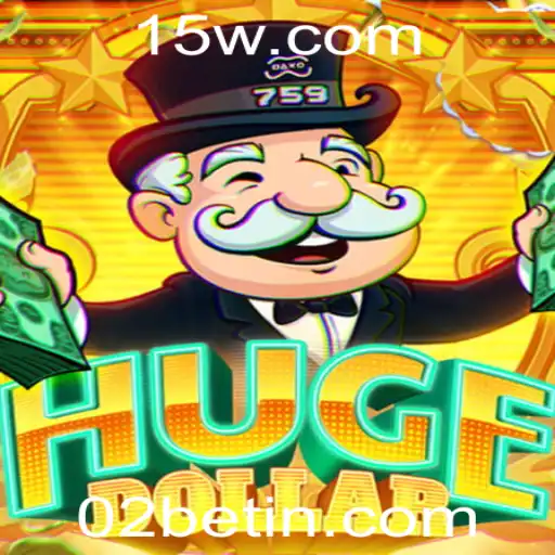 Descubra o Fenômeno do Jogo HugeDollar e Como o 02bet Pode Transformar Sua Experiência de Jogo